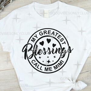 My Greatest Blessings Call Me Mimi SVG PNG, Grandma Gift, Inspirational ...