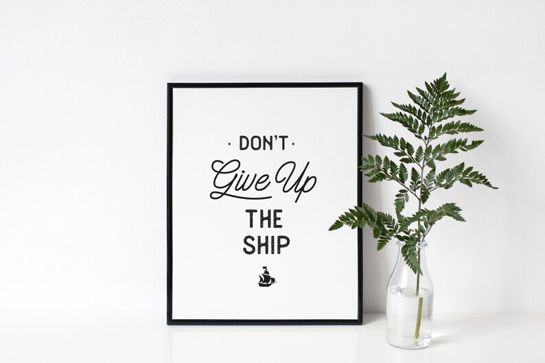 Don't Give up the Ship Printable Wall Art Office Decor Etsy