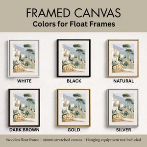 Framed canvas float frame color options chart for Amalfi Coast Italian art print — six frame color samples shown: white, black, natural wood, dark brown, gold, and silver — wooden float frame with 38mm stretched canvas, Amalfi lemon terrace print shown in each frame color
