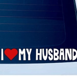 I Love My Husband Decal, I Love My Wife Decal, Custom Car Decal, Car Heart Decal