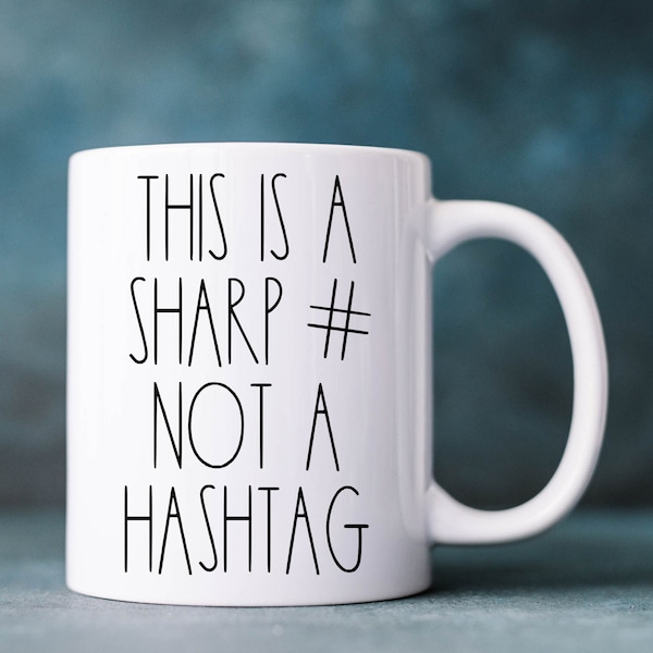 This is a Sharp # Not a Hashtag | Rae Dunn Inspired 11oz Mug, Funny Music Lovers Mug, Sharp Sign/Symbol