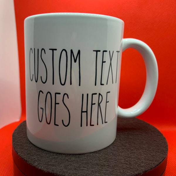 YOUR CUSTOM TEXT Rae Dunn Inspired Ceramic Mug - 11oz Personalized Mug