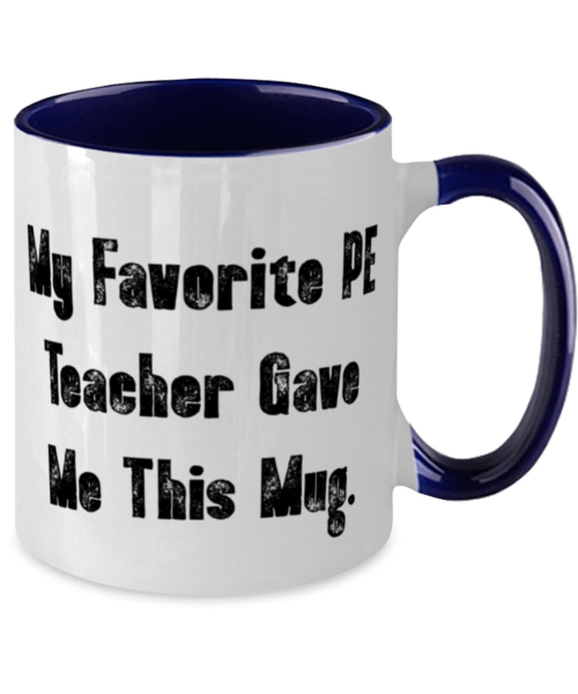Pe Teacher Gifts For Men Women My Favorite Pe Teacher Gave Me Etsy