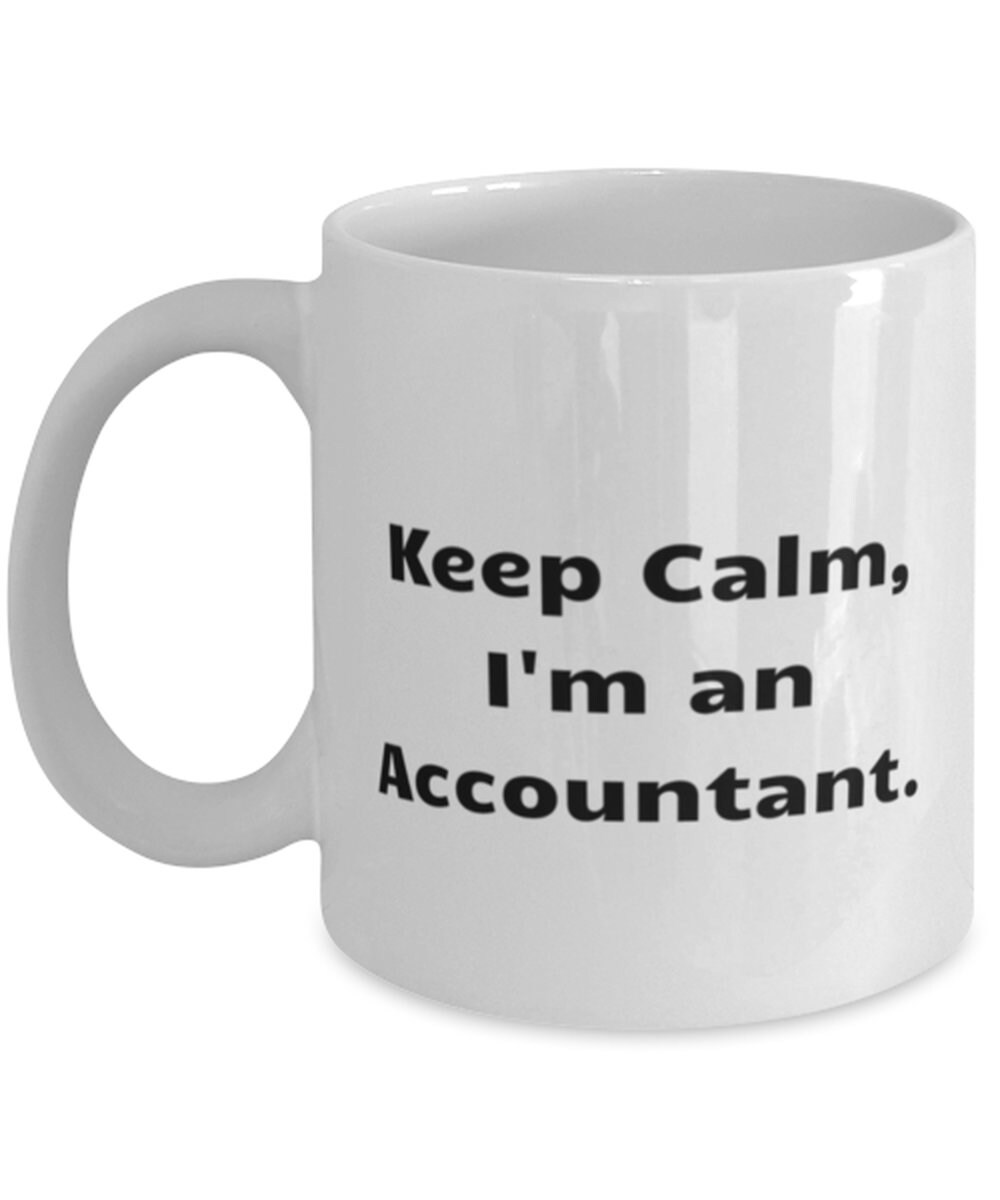 Cheap Accountant Gifts Keep Calm I'm An Accountant. Etsy