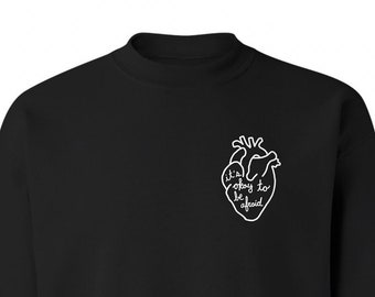 Embroidery Heart Sweatshirt // Anatomical Heart Embroidery // Its ok to be afraid