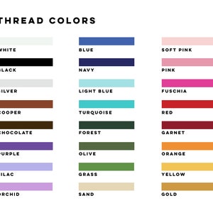 Puede incluir: Una carta de colores titulada "THREAD COLORS" muestra una variedad de colores de hilo. La carta incluye blanco, negro, plata, cobre, chocolate, morado, lila, orqu&iacute;dea, azul, marino, azul claro, turquesa, bosque, oliva, hierba, arena, rosa suave, rosa, fucsia, rojo, granate, naranja, amarillo y oro.