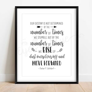 Our Destiny | Digital LDS Graduation Quote | Dieter F. Uchtdorf Quote | LDS Printable | LDS Quote | General Conference Quote