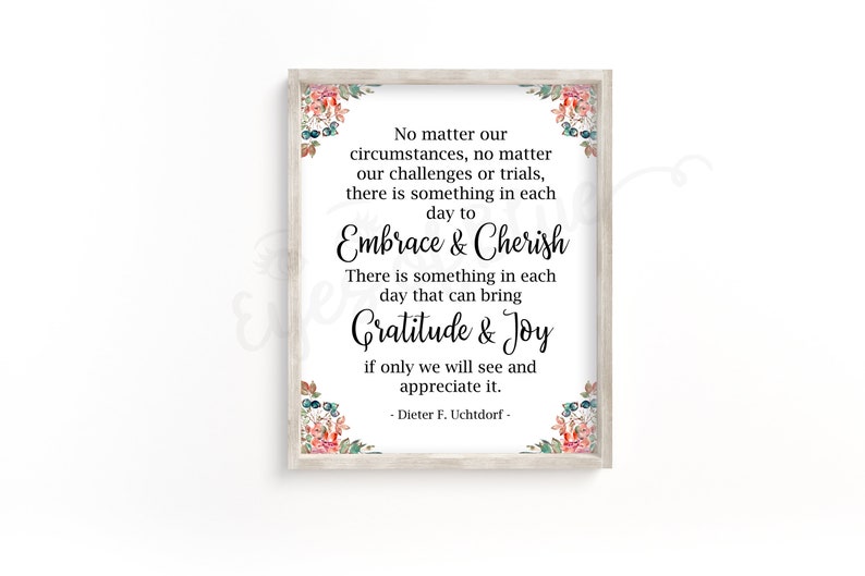 Gratitude &amp; Joy LDS Printable Dieter F. Uchtdorf quote | Etsy