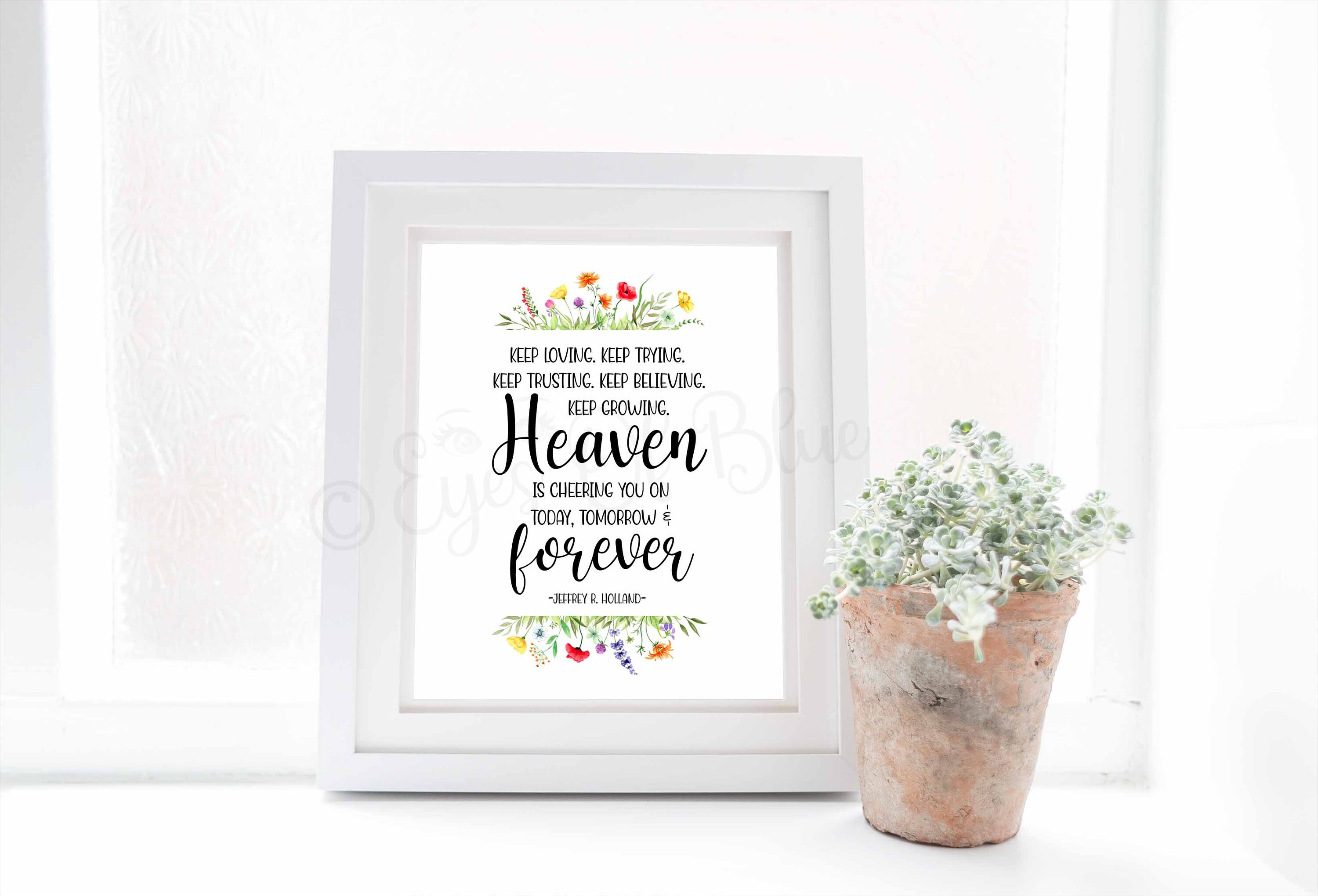 Heaven Is Cheering You On Jeffrey R Holland Quote Lds Etsy
