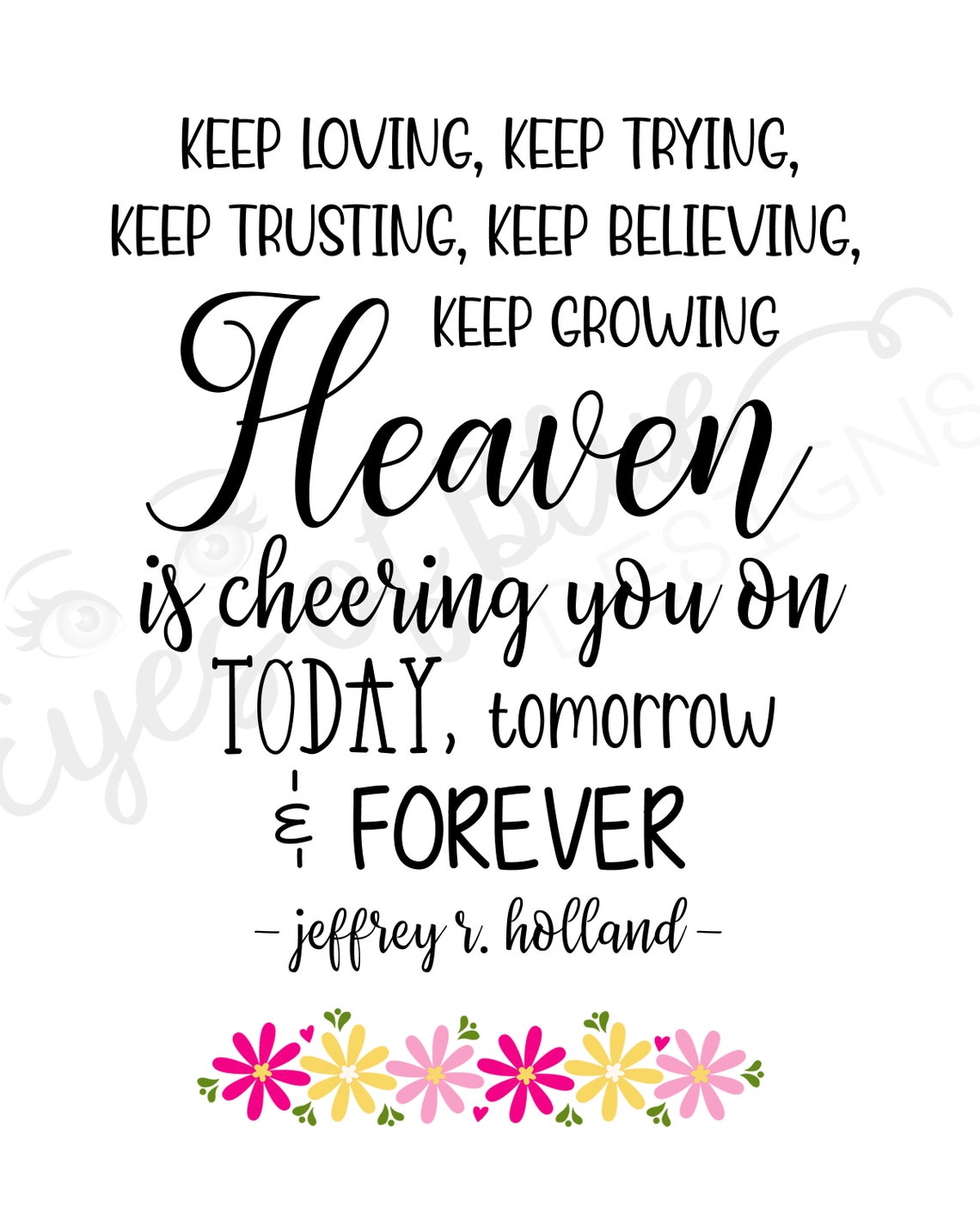 Heaven is Cheering You On Jeffrey R. Holland Quote | Etsy