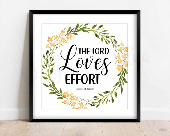 The lord loves effort quote