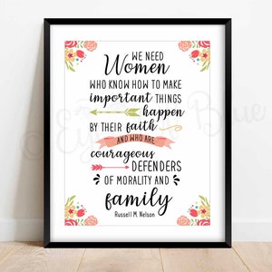 Abbiamo bisogno di donne/Festa della mamma stampabile/Citazione di Russell M. Nelson/Citazioni stampabili della Chiesa/Citazione sulle madri/Ministero della Società di Soccorso