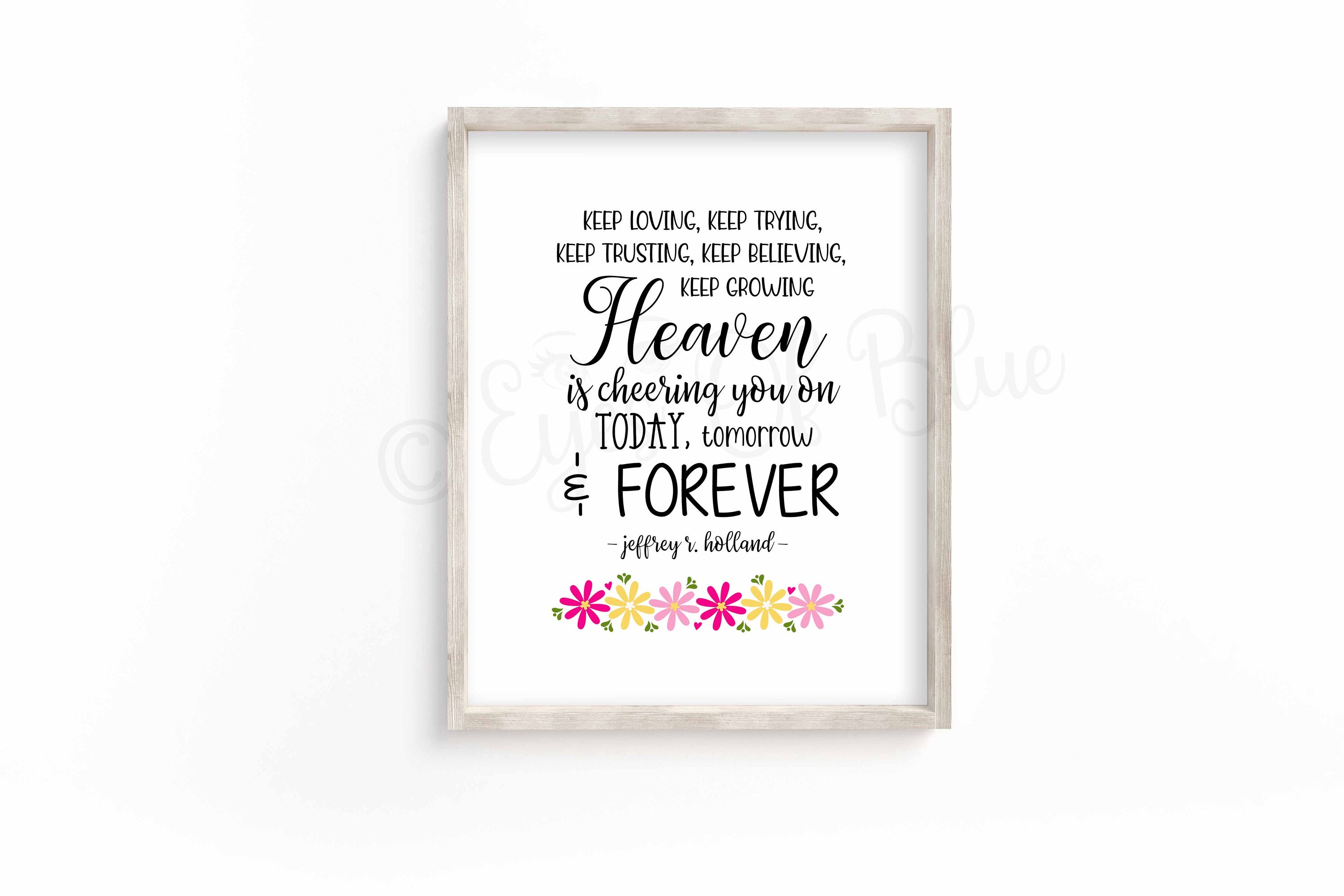 Heaven is Cheering You on Jeffrey R. Holland Quote Printable Wall Decor ...
