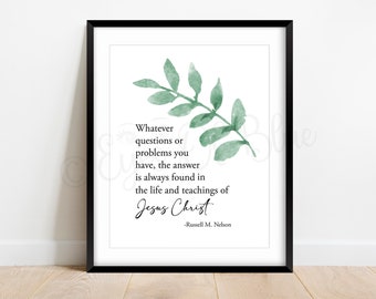 His Life and Teachings | Russell M. Nelson Quote | April 2023 General Conference | Printable LDS Quotes | LDS Printable Art | Typography