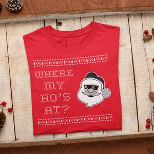 Where my ho&#39;s at?, Christmas Party shirt