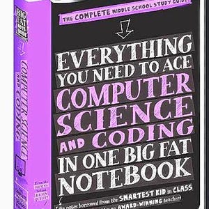 May include: A black and purple study guide book titled Everything You Need to Ace Computer Science and Coding in One Big Fat Notebook. The cover features white and purple text on a black background with a purple spine and white accents.