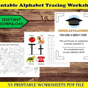 May include: A collection of printable alphabet tracing worksheets. The image includes a certificate of completion, tracing exercises, and coloring activities. The text reads "Instant Download" and "33 Printable Worksheets PDF File."