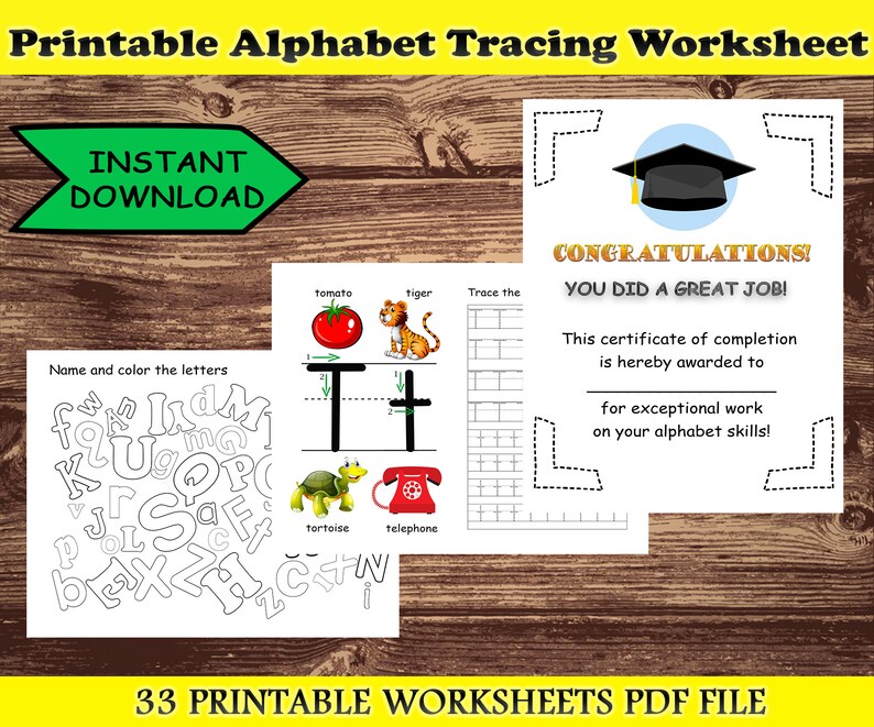 May include: A collection of printable alphabet tracing worksheets. The image includes a certificate of completion, tracing exercises, and coloring activities. The text reads "Instant Download" and "33 Printable Worksheets PDF File."