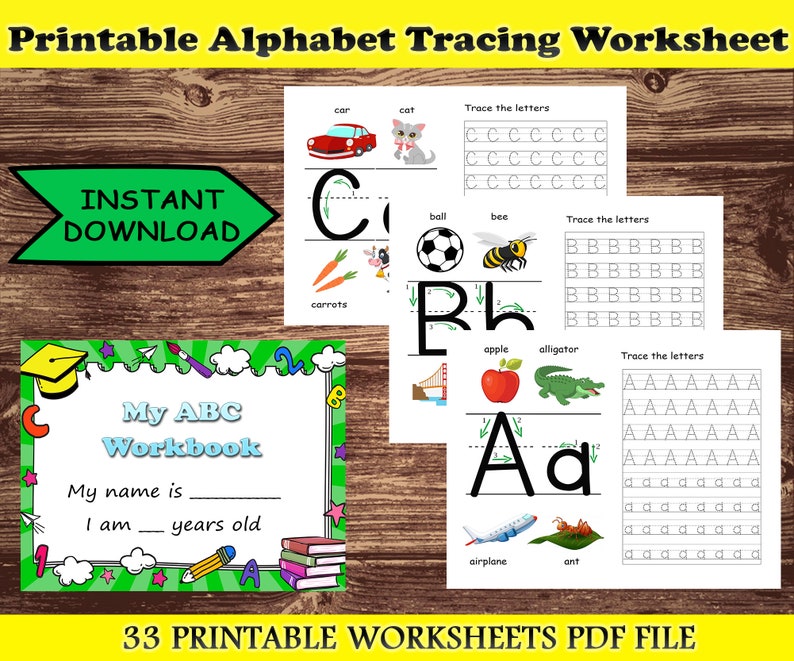 May include: A collection of printable alphabet tracing worksheets for kids. The worksheets include letter tracing exercises, illustrations of objects starting with each letter, and a workbook cover with fill-in-the-blank fields. The text "INSTANT DOWNLOAD" is visible.