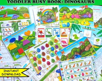 May include: A collection of colorful toddler busy book pages with dinosaur themes. The pages include activities like matching shapes, counting, learning colors, and completing patterns. The text "TODDLER BUSY BOOK: DINOSAURS" is at the top, with "INSTANT DOWNLOAD" in a yellow banner.