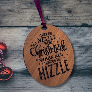 Funny Christmas Ornament, Funny Christmas Gift, Gift for Women, Gift for Men, Funny Ornament, Shizzle, Hizzle, Personalized Ornament