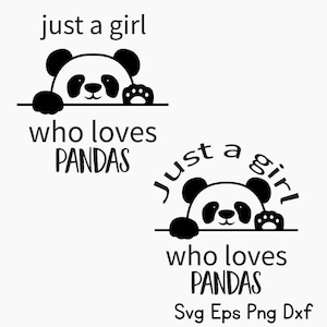Just A Girl Who Loves Pandas Svg, Panda Svg, SVG Files For Cricut, Panda Gift Svg, Panda Lover Tshirt Design, Digital Download
