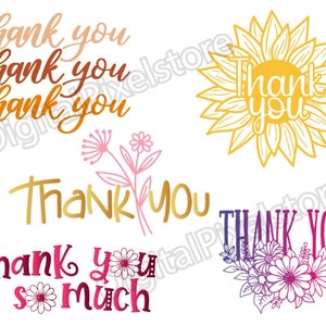 May include: A collection of digital graphics featuring the phrase "Thank You" in various styles. Designs include a sunflower, floral arrangements, and different font styles in shades of gold, pink, and purple.