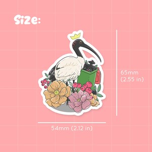 May include: A sticker featuring a cartoon illustration of a white ibis wearing a crown, holding a green bin with a black bag inside. The ibis is surrounded by pink and yellow flowers. The sticker is 65mm (2.55 inches) tall and 54mm (2.12 inches) wide. Size: 65mm (2.55 in) 54mm (2.12 in)