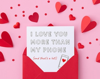 Carte de Saint-Valentin | Je t'aime plus que mon téléphone