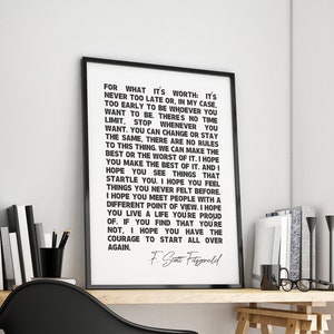 Francis Scott Fitzgerald Printable Quote, For What it&#39;s Worth it&#39;s Never Too Late, Love Quote Print, Wall Art Poster, Gallery Wall Art Print