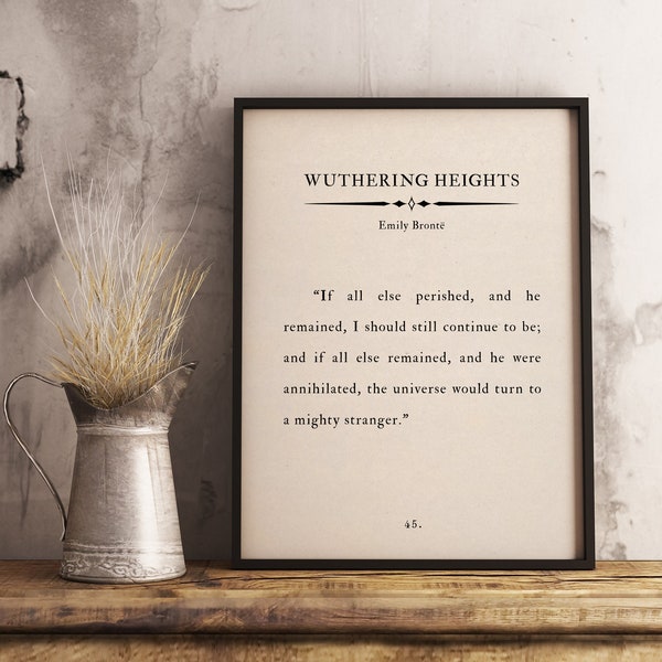 Wuthering Heights  by Emily Brontë Novel, Literary Art Gift, Classic Literature Art Print, Quote Wall Art, Classic Romantic Novel