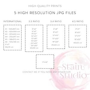 May include: A chart showing different print sizes in inches and centimetres for high-quality JPG files. The chart is divided into three sections: International, 2:3 Ratio, and 3:4 Ratio. The chart also includes the text "5 High Resolution JPG Files" and "Contact me if you need any other size."