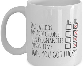 Dad You Got Lucky Mug, Funny Daddy Mug, Daddy Gift, Daddy Mug, Gift For Him, Gift For Men, Gift From Son, Gift From Daughter, Dad Gift Idea