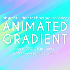 Może przedstawiać: Abstrakcyjne, tęczowe tło wideo z tekstem "ANIMATED GRADIENT" i szczegółami "30s | 1920x1080px | 30fps + BONUS: wersja z pętlą bez szwów".