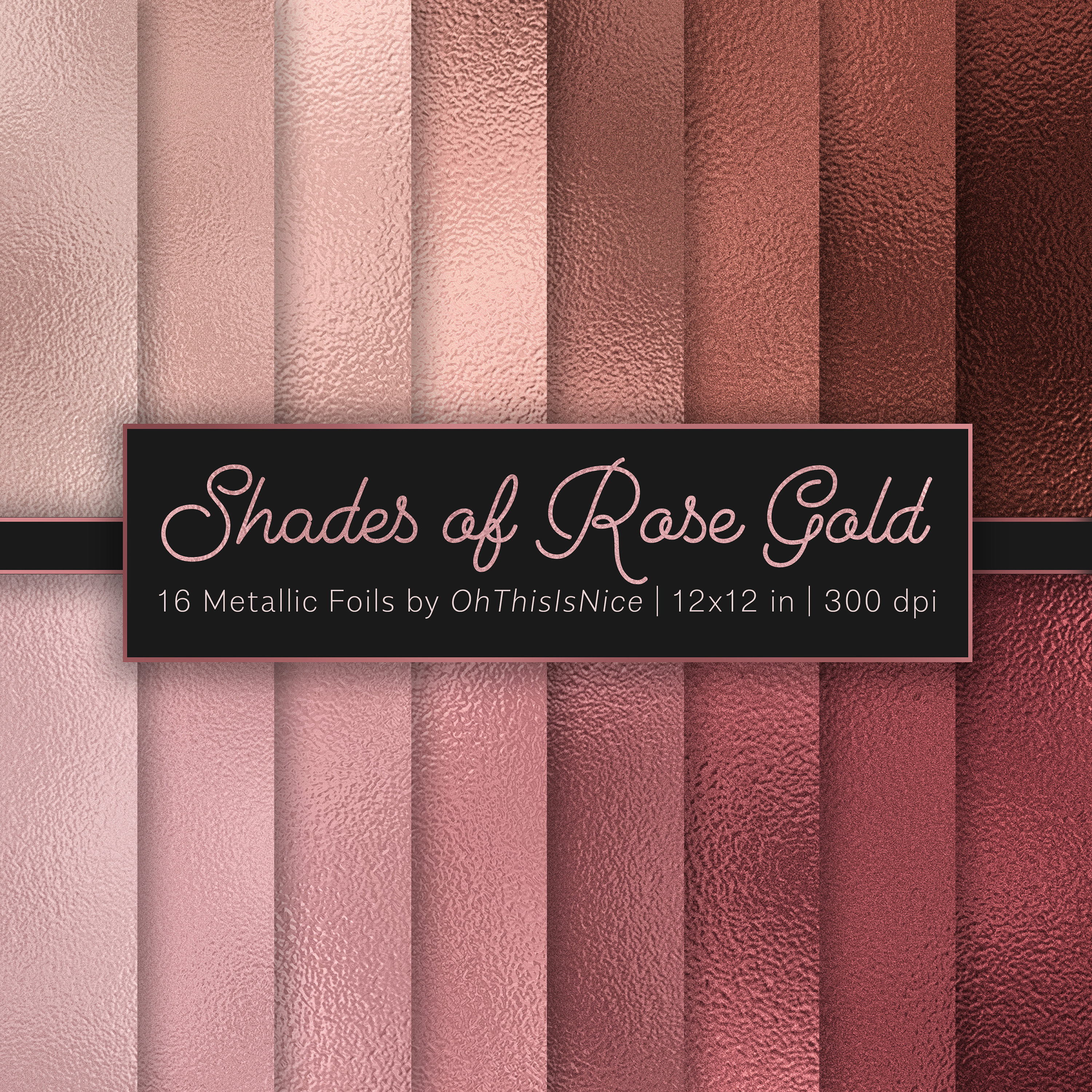 Shades of Rose Gold Metallic Foils | 16 Digital Papers | Textures, Background, Glitter, Sparkle, 12x12 inch, Hot Foil | Instant Download
