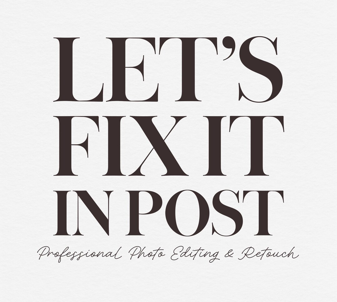 Let's Fix It in Post! | Professional Photo Editing & Retouching Service ...
