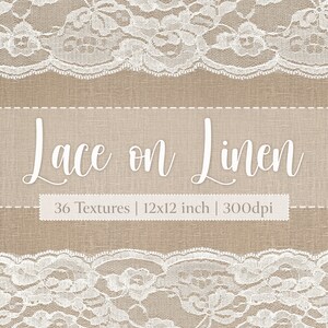 May include: A digital graphic featuring white floral lace patterns bordering a tan linen texture background. The text reads Lace on Linen, 36 Textures | 12x12 inch | 300dpi. The design displays a repeating lace motif with intricate floral details.