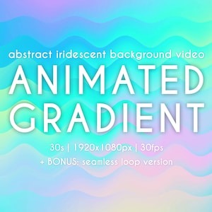 Op de afbeelding: Abstracte, iriserende achtergrondvideo met geanimeerde gradiëntgolven in tinten blauw, groen, geel en roze. De tekst "ANIMATED GRADIENT" wordt in wit weergegeven. De video is 30 seconden lang, 1920x1080 pixels groot en heeft 30 frames per seconde. Het bevat een bonusversie met een naadloze lus.