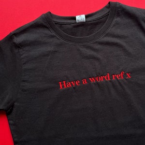 Have a Word Ref x Footy Tee | Y2K slogan football Tshirt | Its Coming Home | Summer Footy Tee | WAG