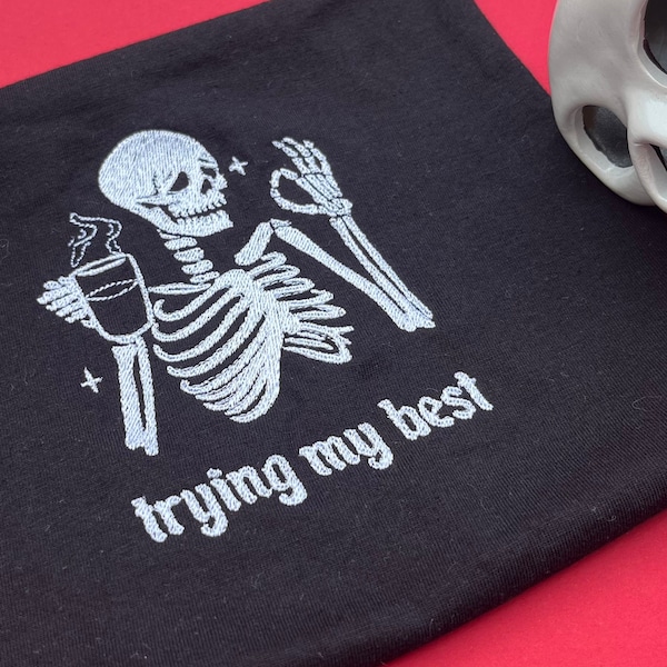 Embroidered Skeleton T-Shirt: Trying My, Spooky Halloween Tee