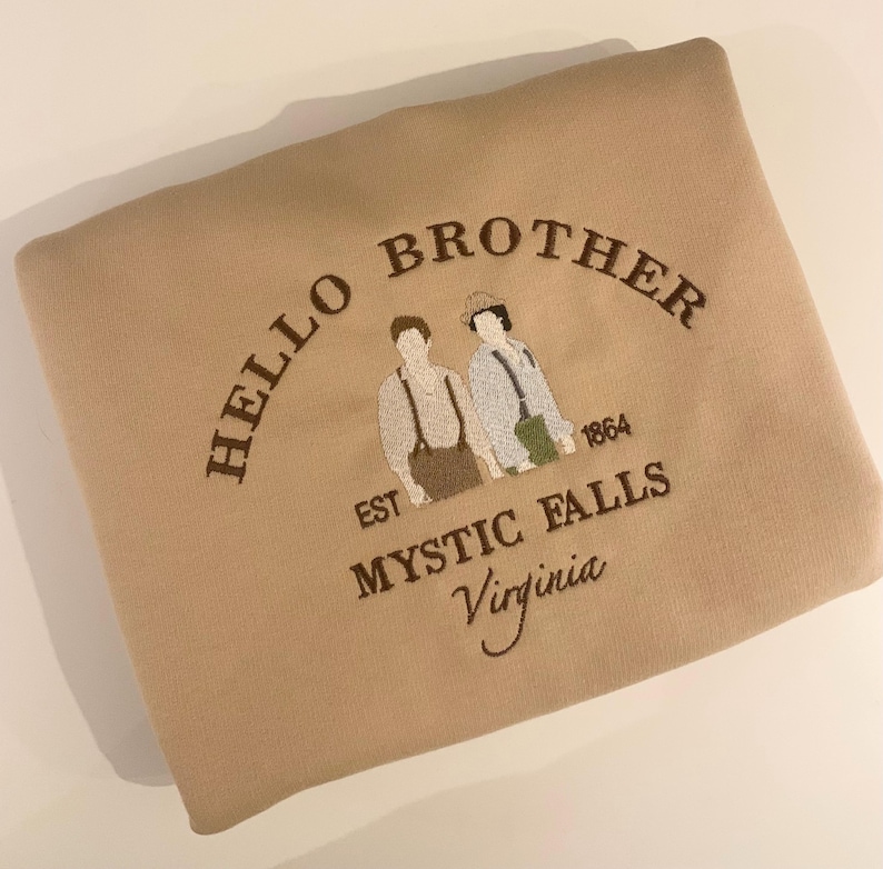 Hello Brother Embroidered Sweatshirt: Mystic Falls Caramel