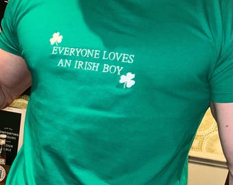 Everyone Loves an Irish Boy Embroidered T-Shirt: St Patricks Day Tee