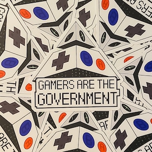 Gamers are the Government Sticker