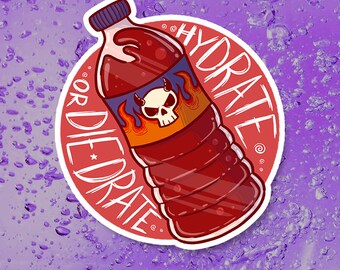 Hydrate or Die-Drate Vinyl Magnet