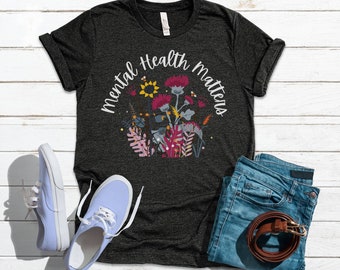 Mental Health Matters Shirt, Slogan Tee, Inspirational Shirt, Mental Health, Positive Shirt, Self Care, Graphic Tee, Ladies Crewneck