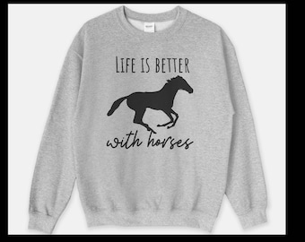 horse lover sweatshirt, horse lover sweatshirt youth, horse owner gift, horse sweater women, life is better with horses sweatshirt