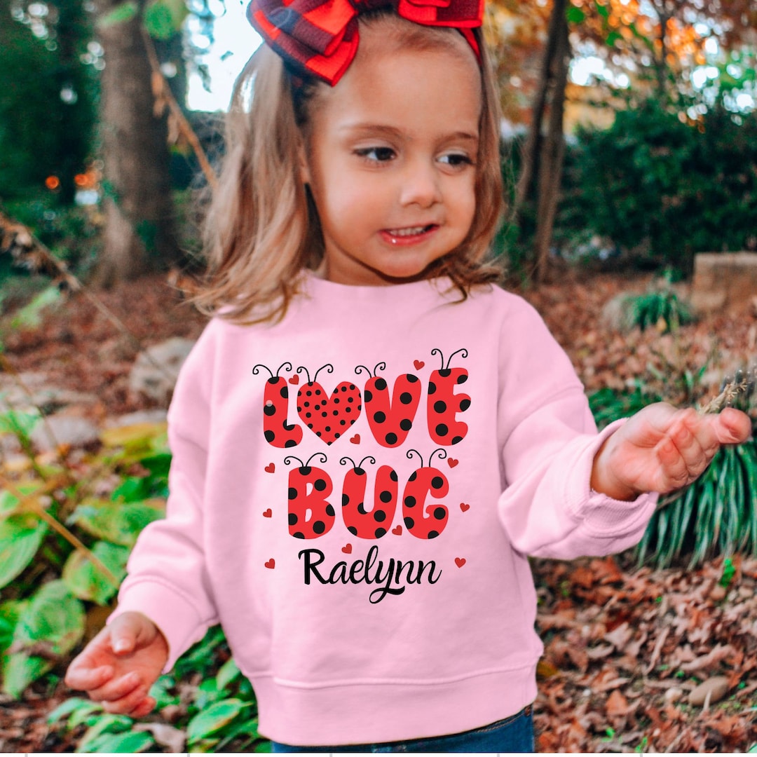 Personalized Toddler Valentine Sweatshirt Love Bug Valentine Etsy