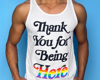 Thank you for being HERE! pride tank