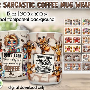 May include: Two white coffee mugs with humorous designs. One mug features a cartoon character with the text "DON'T TALK to me before my morning COFFEE." The other mug has giraffe illustrations and the text "I DON'T HAVE an Attitude, I HAVE A PERSONALITY YOU CAN'T HANDLE."