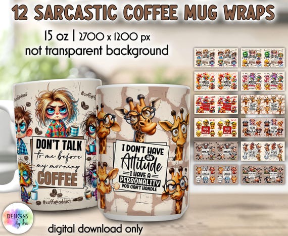 Sarcastic Coffee Mug Wraps Bundle, Funny Animal Mug Sublimation PNG, 15oz Mug Wrap Digital Download, Humor Quote Designs